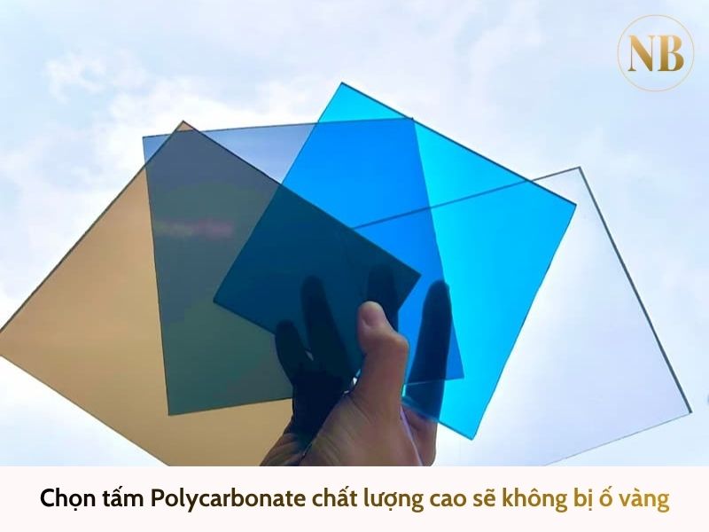 Chọn tấm Polycarbonate chất lượng cao sẽ hạn chế tình trạng ố vàng